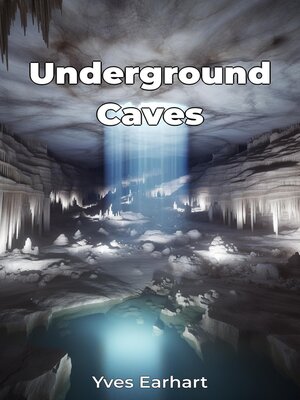 cover image of Underground Caves